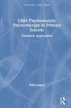 Child Psychoanalytic Psychotherapy in Primary Schools