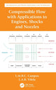 Book cover of: Compressible Flow with Applications to Engines, Shocks and Nozzles. By: Luis Manuel Braga Da Costa Campos