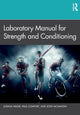 Book cover of: Laboratory Manual for Strength and Conditioning. By: Joshua Miller