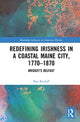 Book cover of: Redefining Irishness in a Coastal Maine City, 1770–1870. By: Kay Retzlaff