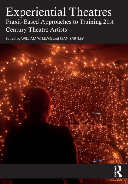 Book cover of: Experiential Theatres. By: William W. Lewis