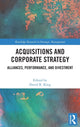 Book cover of: Acquisitions and Corporate Strategy. By: David R. King