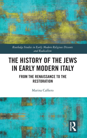 The History of the Jews in Early Modern Italy