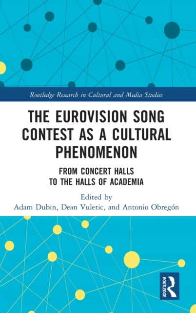 Book cover of: Eurovision Song Contest as a Cultural Phenomenon. By: Adam Dubin