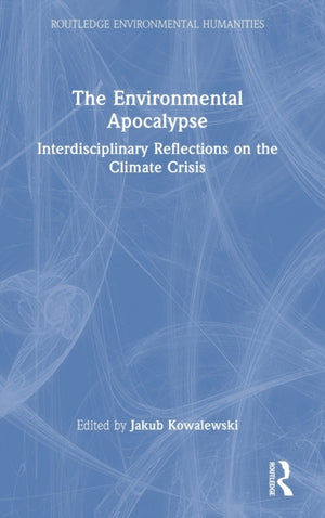 The Environmental Apocalypse