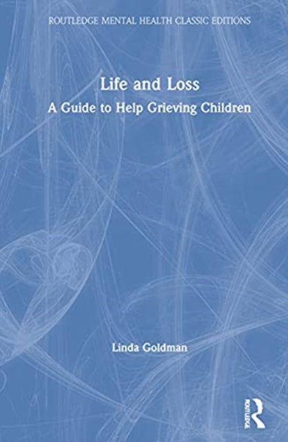 Book cover of: Life and Loss. By: Linda Goldman