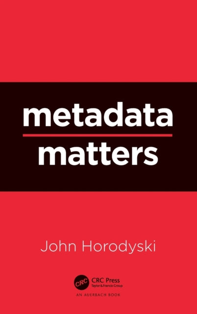 Book cover of: Metadata Matters. By: John Horodyski