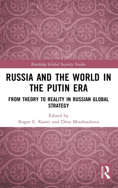 Russia and the World in the Putin Era