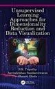 Book cover of: Unsupervised Learning Approaches for Dimensionality Reduction and Data Visualization. By: B. K. Tripathy