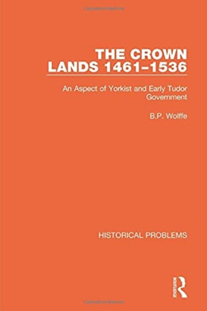 Book cover of: Crown Lands 1461-1536. By: Bertram Percy Wolffe