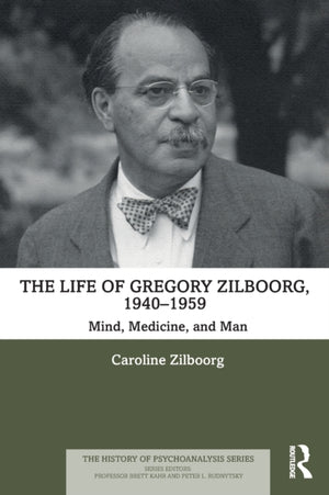 The Life of Gregory Zilboorg, 1940–1959