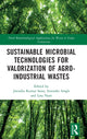 Book cover of: Sustainable Microbial Technologies for Valorization of Agro-Industrial Wastes. By: Jitendra Kumar Saini