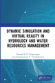 Book cover of: Dynamic Simulation and Virtual Reality in Hydrology and Water Resources Management. By: Ramesh S. V. Teegavarapu