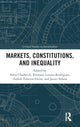 Book cover of: Markets, Constitutions, and Inequality. By: Anna Chadwick