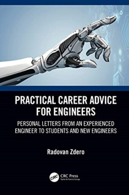 Book cover of: Practical Career Advice for Engineers. By: Radovan Zdero