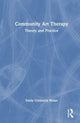 Book cover of: Community Art Therapy. By: Emily Goldstein Nolan