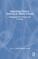 Book cover of: Supporting Modern Teaching in Islamic Schools. By: Ismail Hussein Amzat