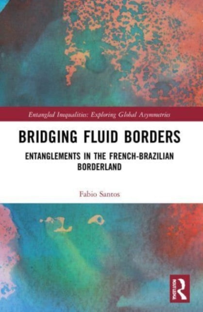 Book cover of: Bridging Fluid Borders. By: Fabio Santos