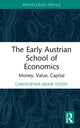 Book cover of: Early Austrian School of Economics. By: Christopher Adair-Toteff