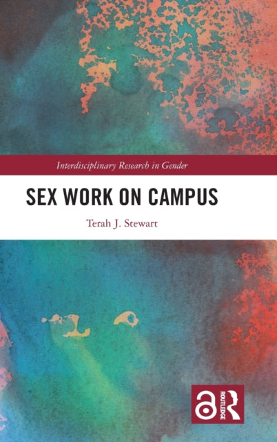 Book cover of: Sex Work on Campus. By: Terah J. Stewart