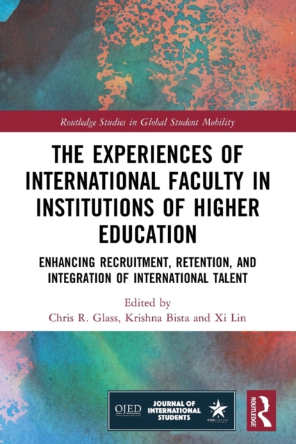 Book cover of: Experiences of International Faculty in Institutions of Higher Education. By: Chris R. Glass