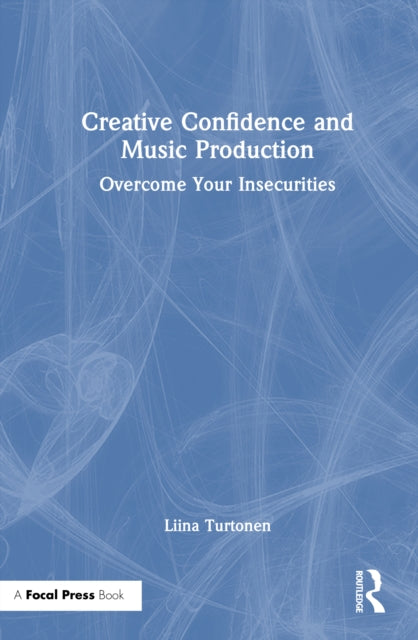 Book cover of: Creative Confidence and Music Production
