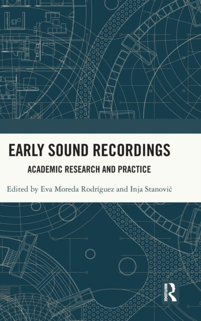 Book cover of: Early Sound Recordings. By: Eva Moreda Rodriguez