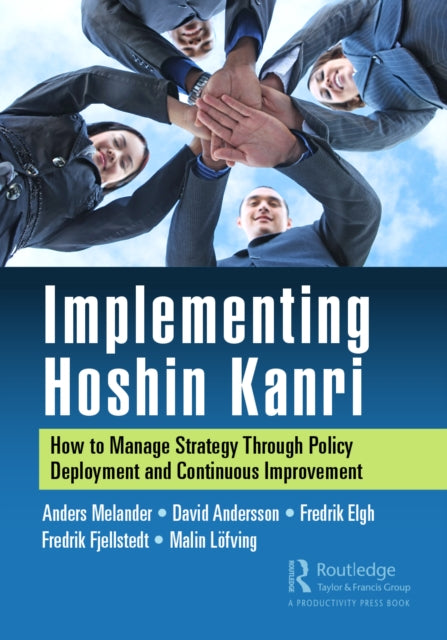 Book cover of: Implementing Hoshin Kanri. By: Anders Melander