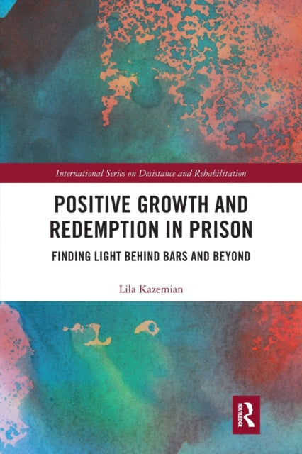 Book cover of: Positive Growth and Redemption in Prison. By: Lila Kazemian
