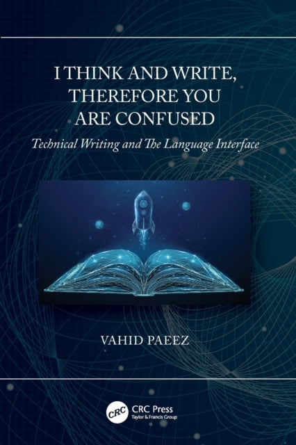 Book cover of: I Think and Write, Therefore You Are Confused. By: Vahid Paeez