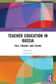 Book cover of: Teacher Education in Russia. By: Ian Menter