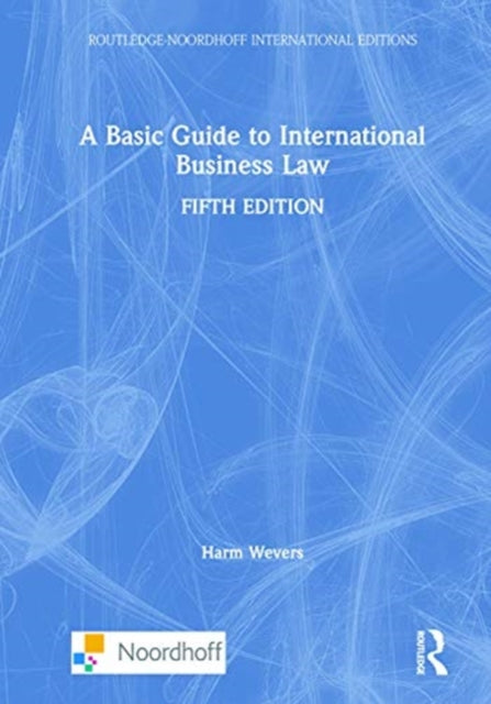 Book cover of: Basic Guide to International Business Law. By: Jan Keizer