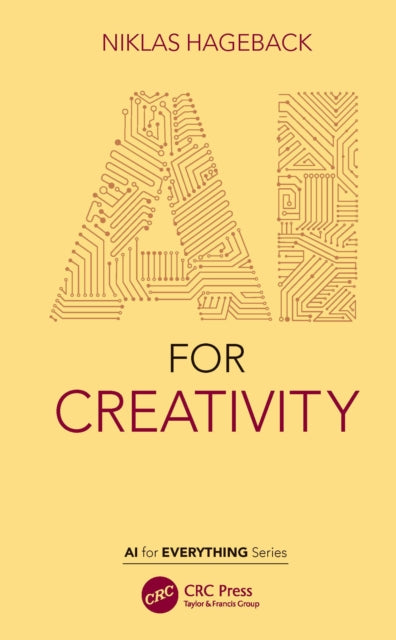 Book cover of: AI for Creativity. By: Niklas Hageback