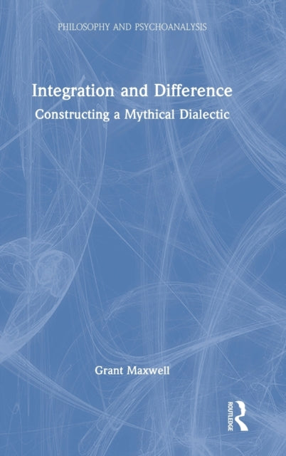 Book cover of: Integration and Difference. By: Grant Maxwell