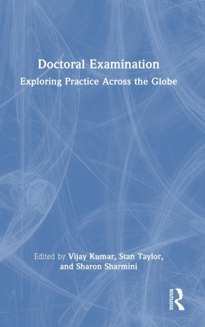 Doctoral Examination: Exploring Practice Across the Globe