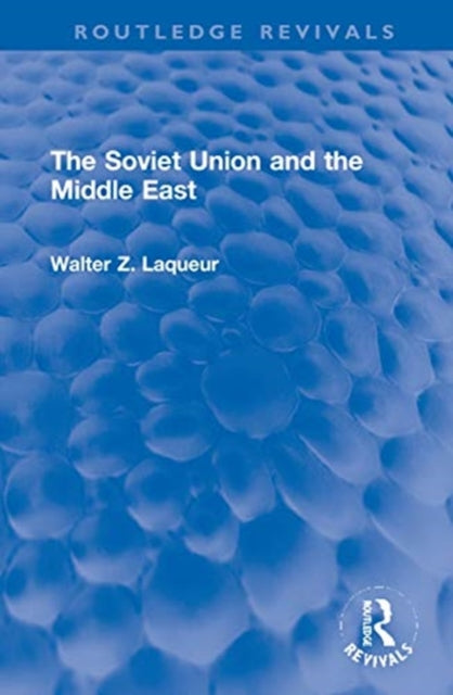 Book cover of: Soviet Union and the Middle East. By: Walter Laqueur