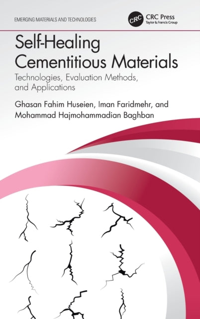 Book cover of: Self-Healing Cementitious Materials. By: Ghasan Fahim Huseien