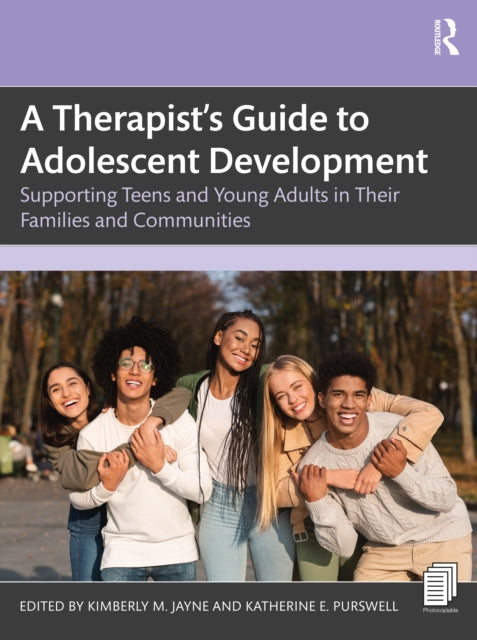 Book cover of: Therapist’s Guide to Adolescent Development. By: Kimberly M. Jayne