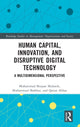 Book cover of: Human Capital, Innovation and Disruptive Digital Technology. By: Muhammad Shujaat Mubarik