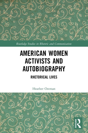 American Women Activists and Autobiography