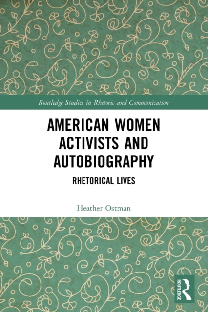 American Women Activists and Autobiography