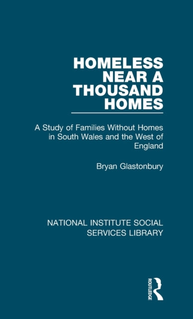 Book cover of: Homeless Near a Thousand Homes. By: Bryan Glastonbury