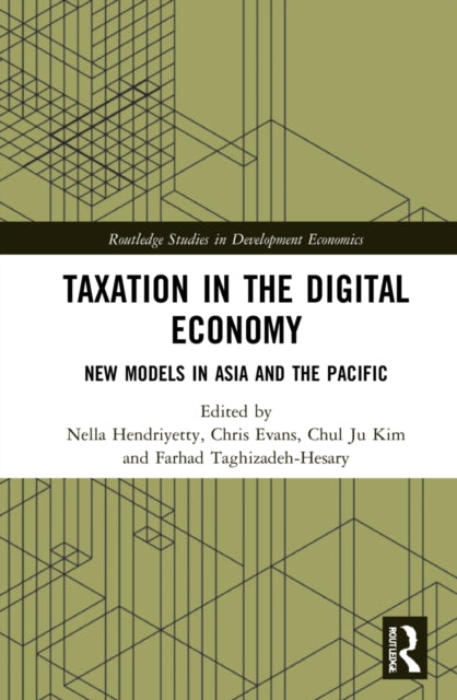 Book cover of: Taxation in the Digital Economy. By: Nella Hendriyetty