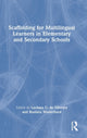 Book cover of: Scaffolding for Multilingual Learners in Elementary and Secondary Schools. By: Luciana C. De Oliveira