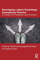 Book cover of: Developing a Sport Psychology Consultancy Practice. By: Vaithehy Shanmuganathan-Felton