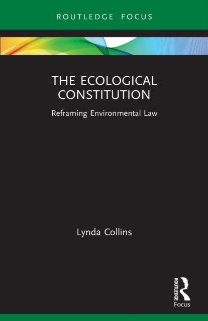 Book cover of: Ecological Constitution. By: Lynda Collins