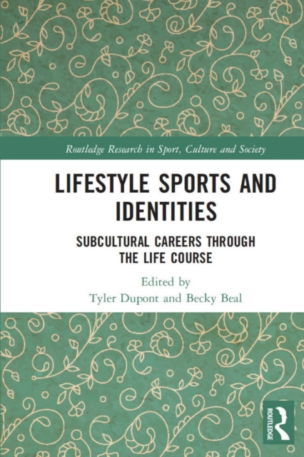 Book cover of: Lifestyle Sports and Identities. By: Tyler Dupont