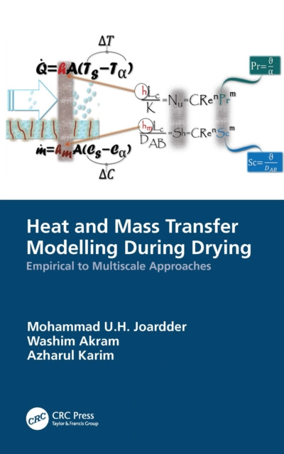 Book cover of: Heat and Mass Transfer Modelling During Drying. By: Mohammad U. H. Joardder