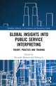 Book cover of: Global Insights into Public Service Interpreting. By: Riccardo Moratto