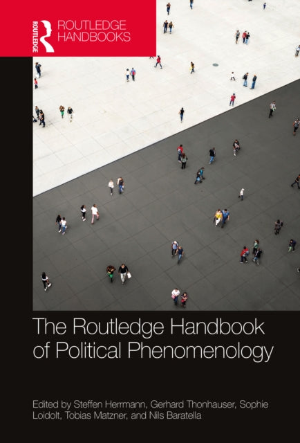 Book cover of: Routledge Handbook of Political Phenomenology